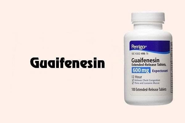 Guaifenesin